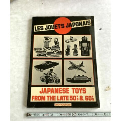 LES JOUETS JAPONAIS BOOK JAPANESE TOYS FROM THE LATE 50s & 60s 1982 ANAMORPHOSE