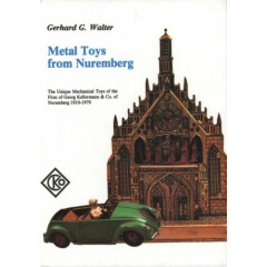 Metal German Georg Kellermann Mechanical Toys 1910-1979 / Illustrated Book