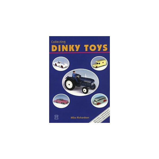 Vintage Dinky Toys - Types Models Dates / Illustrated Book + Values {1}