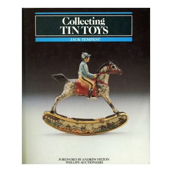 Vintage Tin Toys - Identification Types Makers Marks / Scarce Hardback Book {1}