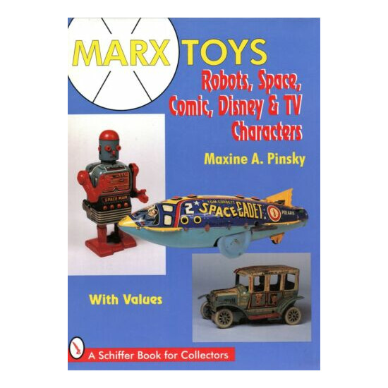 Vintage Marx Tin Toys - Robots Space Disney Comic TV Character / Book + Values {1}