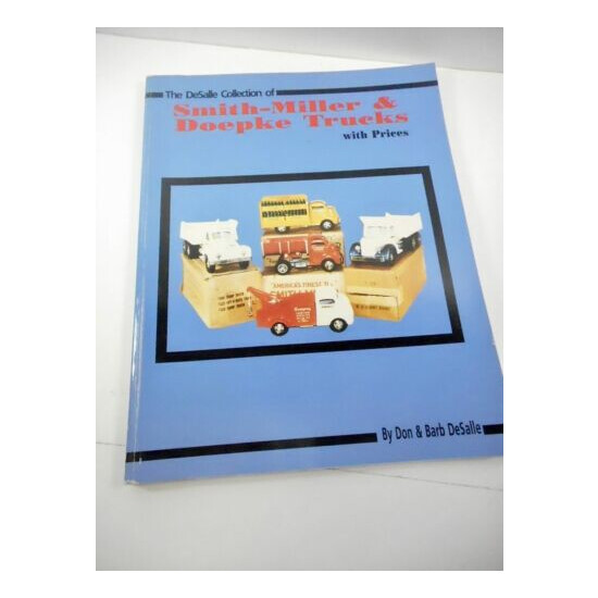  Collectors Guide Smith-Miller Doepke Trucks Don & Barb DeSalle  {1}